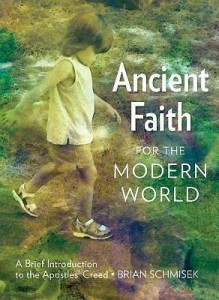 Ancient Faith for the Modern World